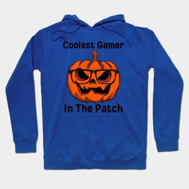 Coolest Gamer In The Patch Hoodie by HobbyAndArt